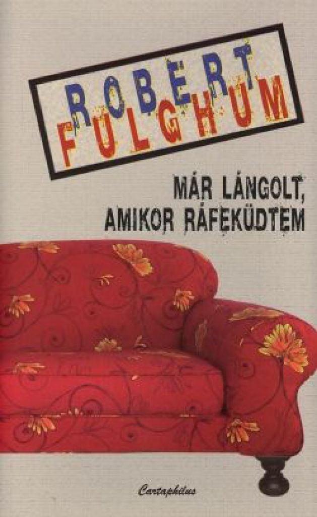 Már lángolt, amikor ráfeküdtem