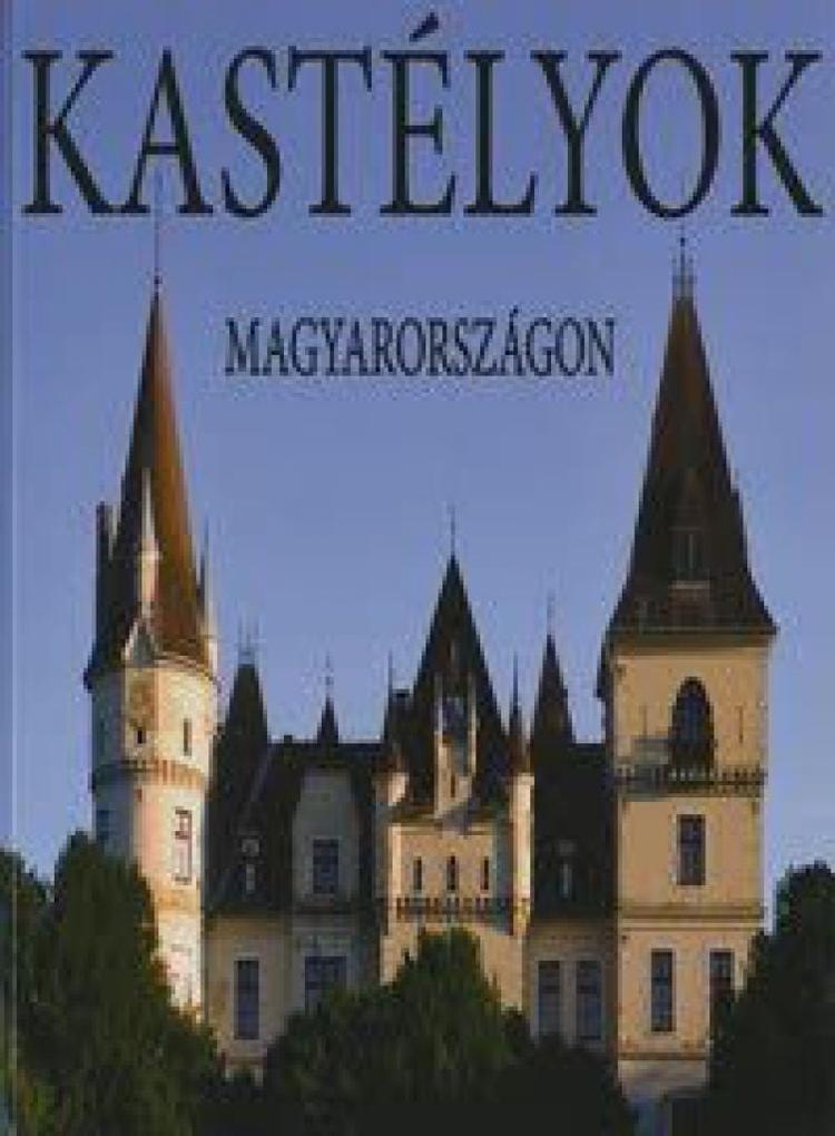 Kastélyok Magyarországon
