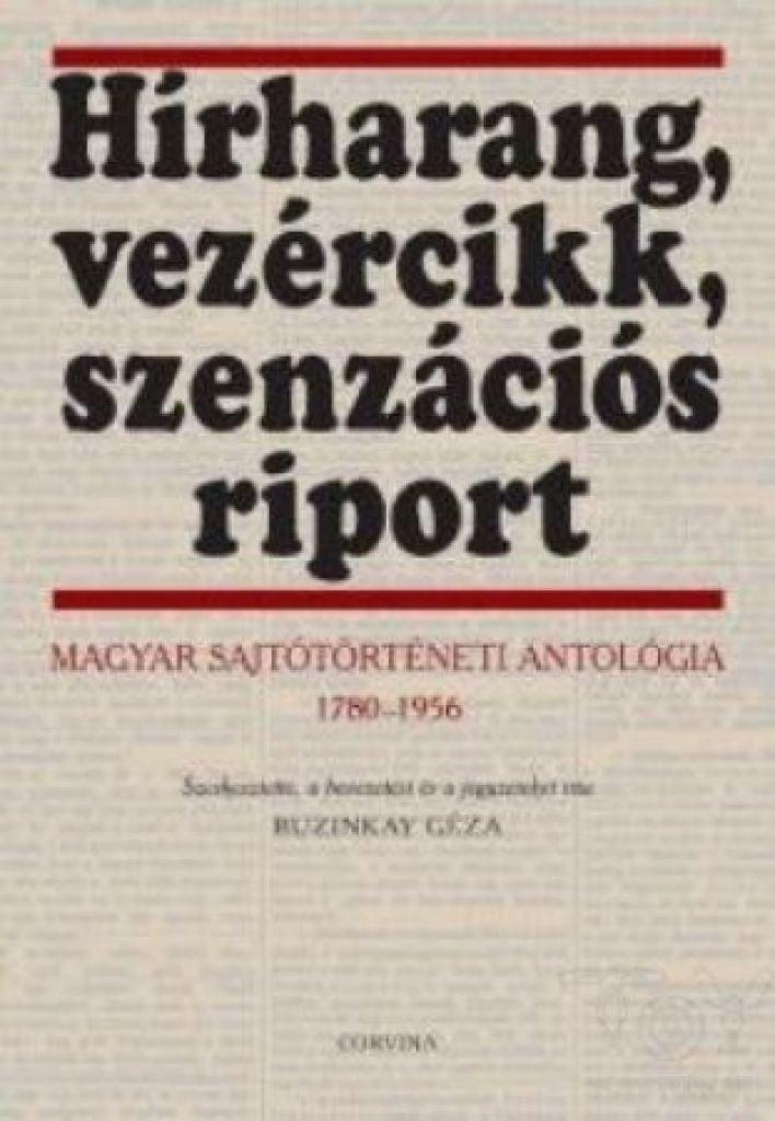 Hírharang, vezércikk, szenzációs riport