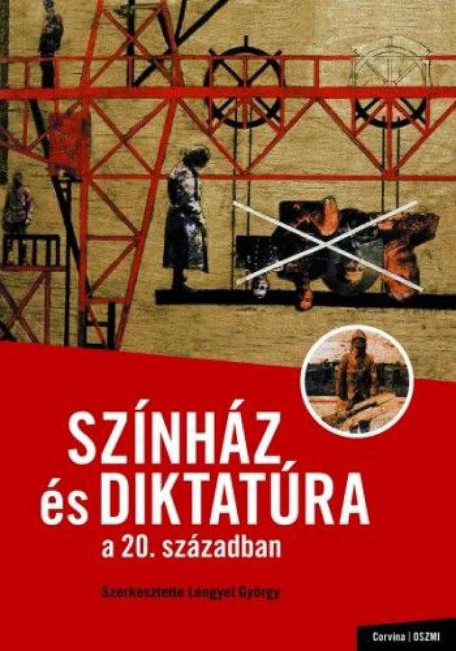 Színház és diktatúra a 20. században