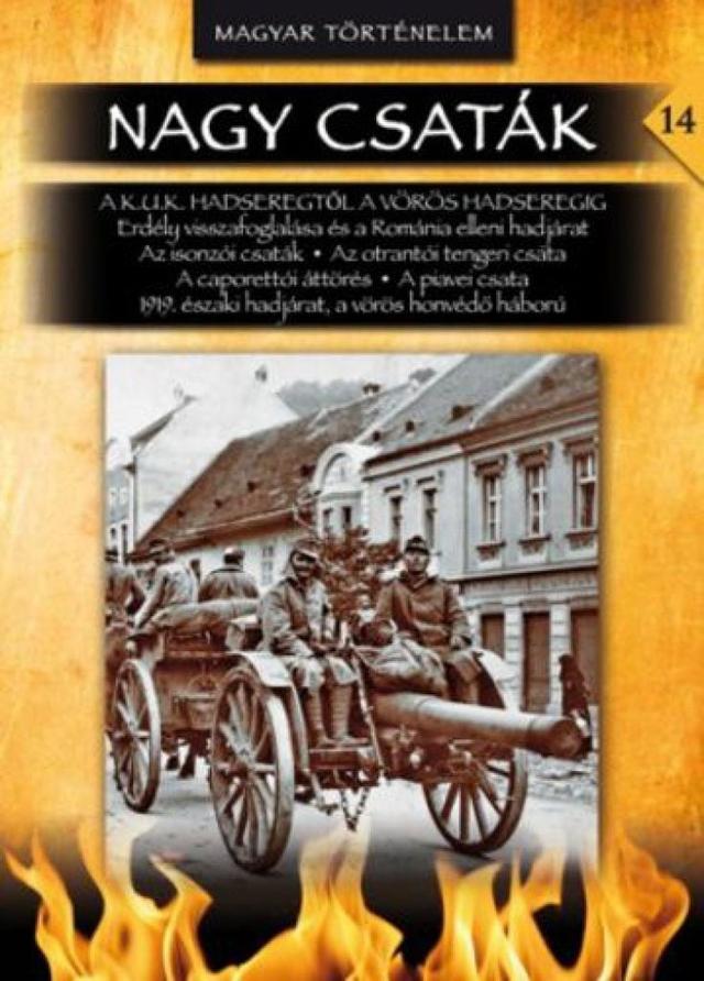 A k.u.k. hadseregtől a Vörös Hadseregig - Nagy ​csaták 14.