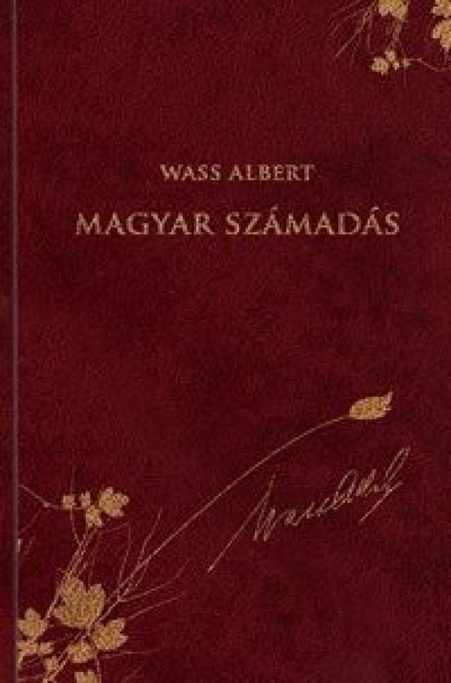 Magyar számadás - Wass Albert díszkiadás 47.