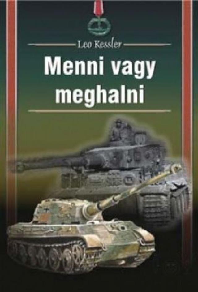 Menni vagy meghalni