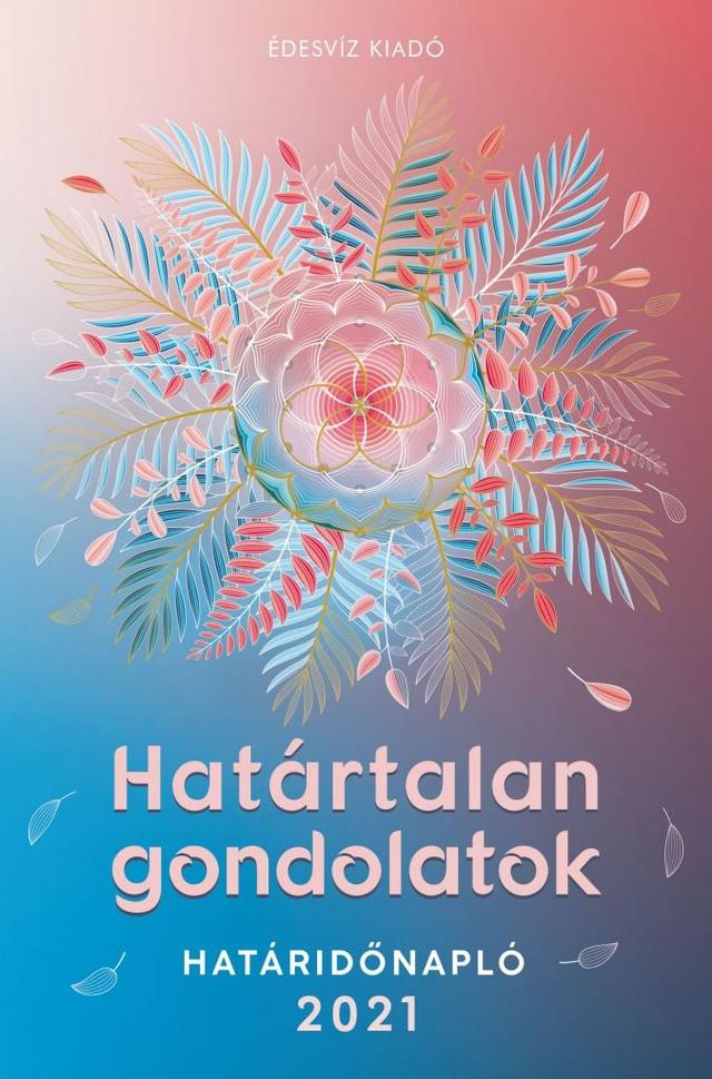 Határtalan gondolatok határidőnapló 2021