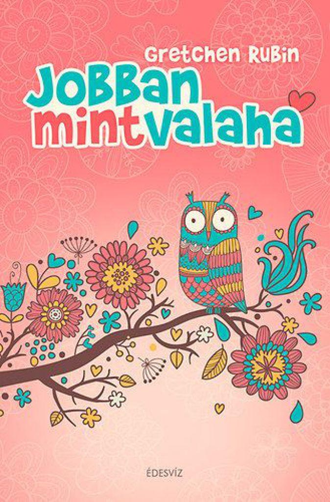 Jobban, mint valaha