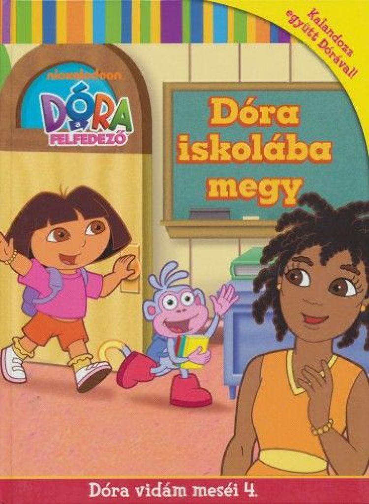 Dóra iskolába megy - Dóra vidám meséi 4.