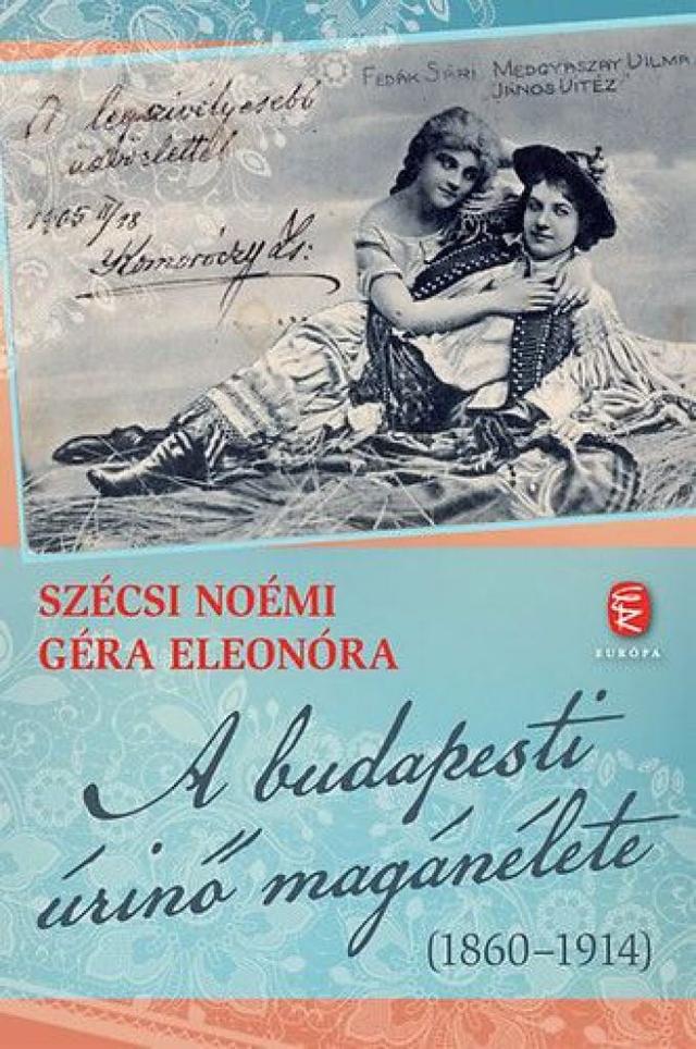 A budapesti úrinő magánélete (1860-1914)