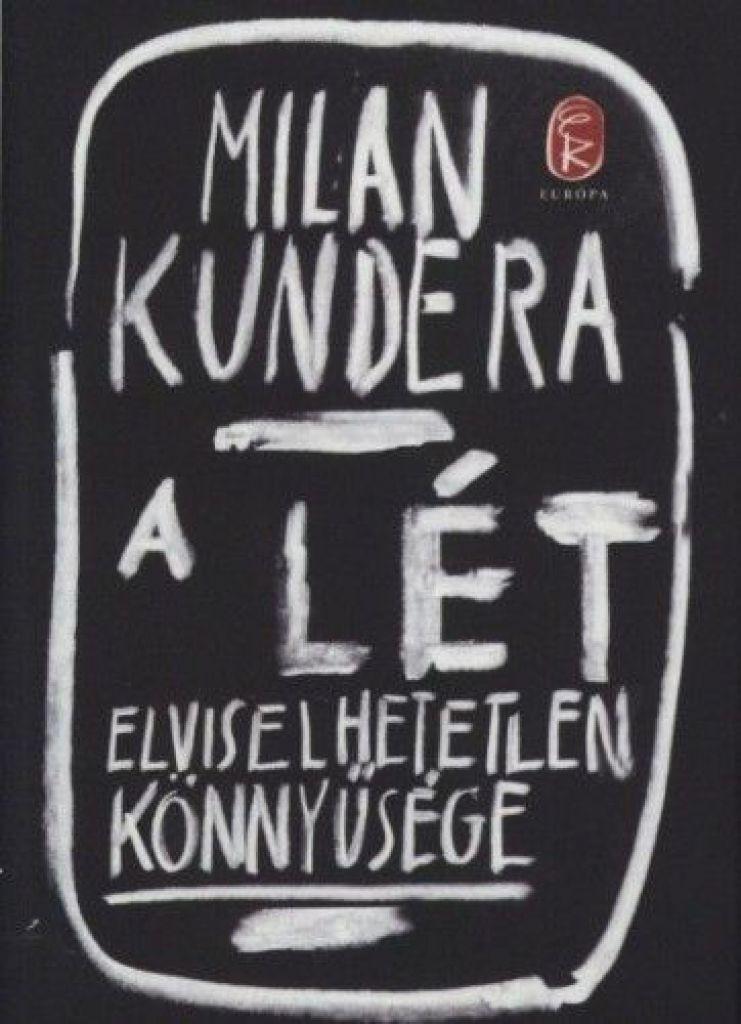 A lét elviselhetetlen könnyűsége
