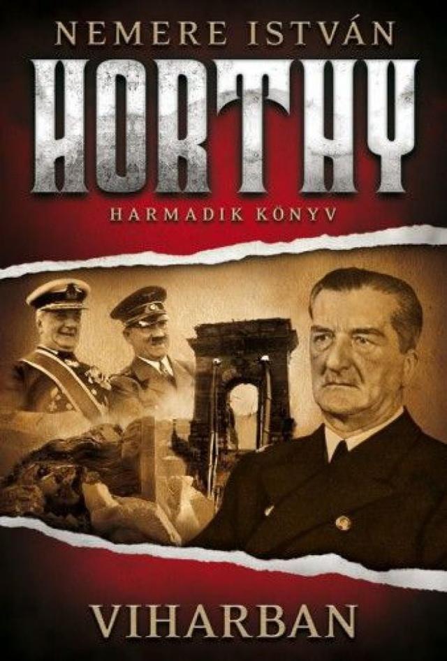 Viharban - Horthy 3. könyv