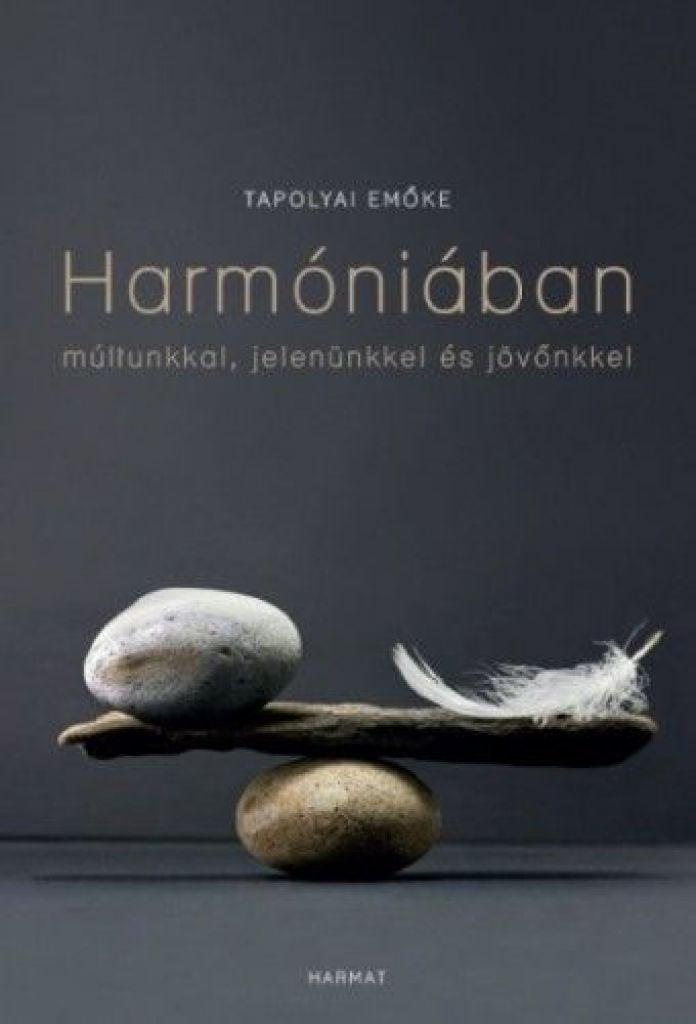 Harmóniában ​múltunkkal, jelenünkkel, jövőnkkel