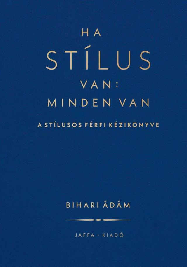 Ha stílus van: minden van