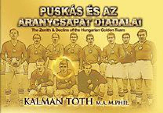 Puskás és az Aranycsapat diadalai