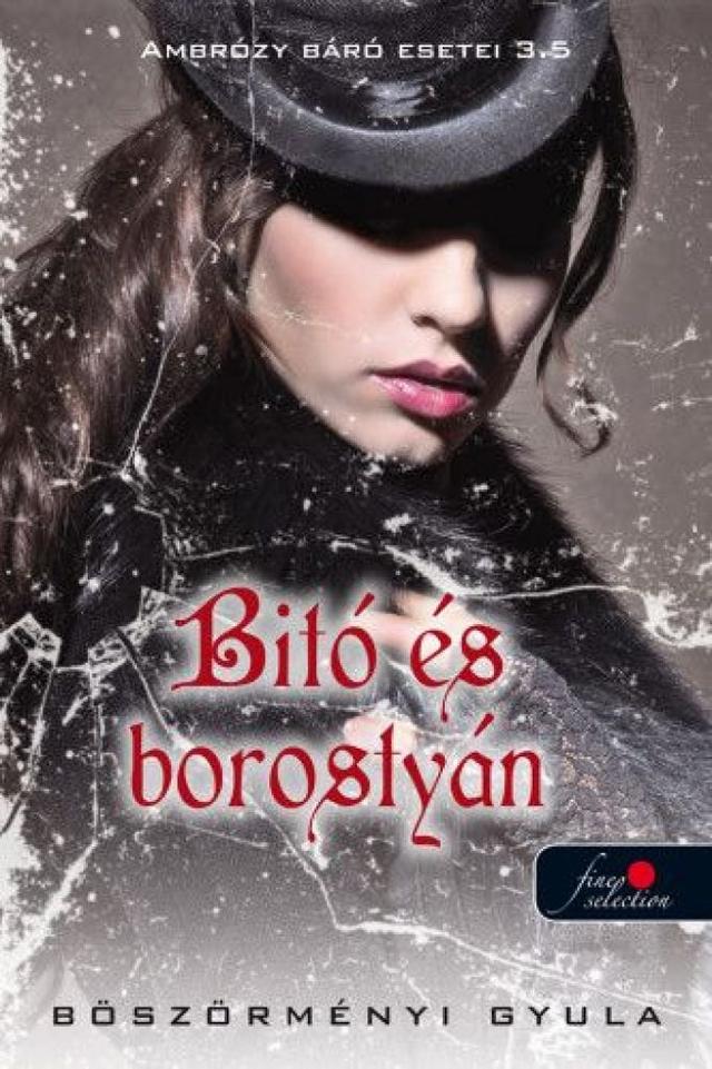 Bitó és borostyán (Ambrózy Báró Esetei 3/5.)