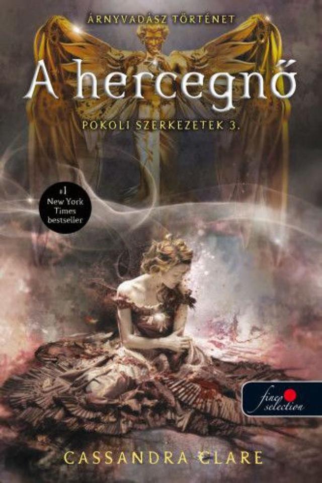 Clockwork Princess - Pokoli szerkezetek 3. - A hercegnő