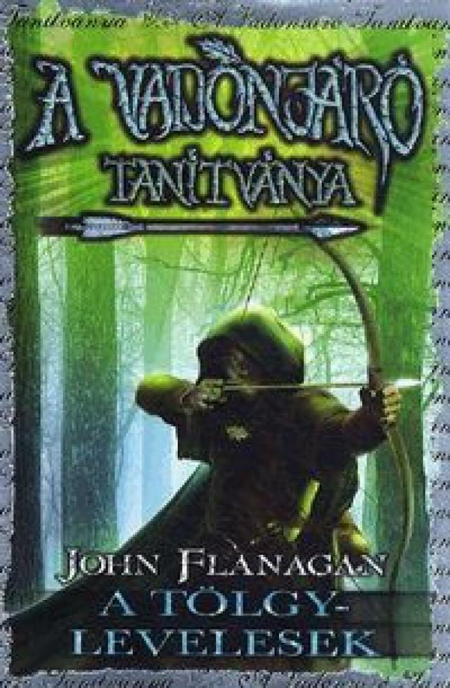 A Vadonjáró tanítványa 4. - A Tölgylevelesek