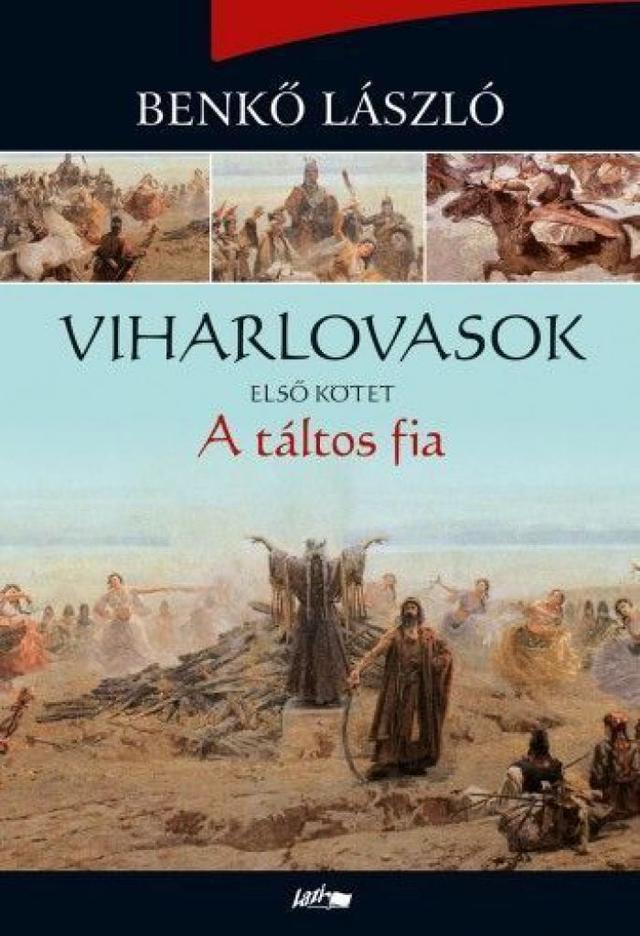 Viharlovasok I. - A táltos fia