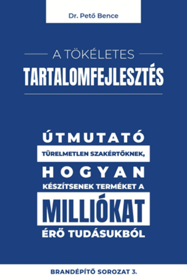 A tökéletes tartalomfejlesztés