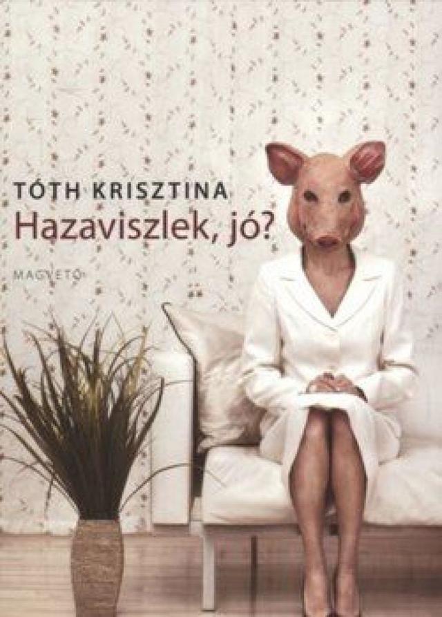 Hazaviszlek, jó?