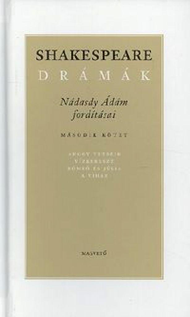 Shakespeare drámák II. - Nádasdy Ádám fordításában