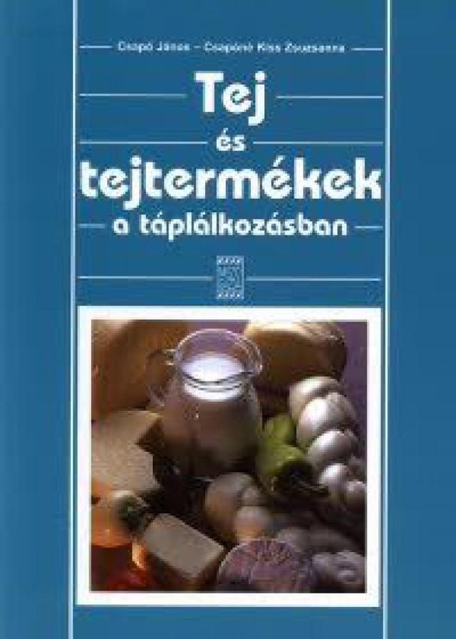 Tej és tejtermékek a táplálkozásban