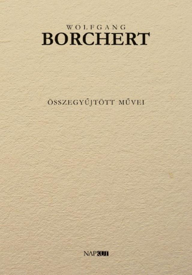 Wolfgang Borchert összegyűjtött művei