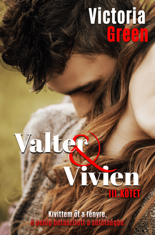 Valter &amp; Vivien III. kötet
