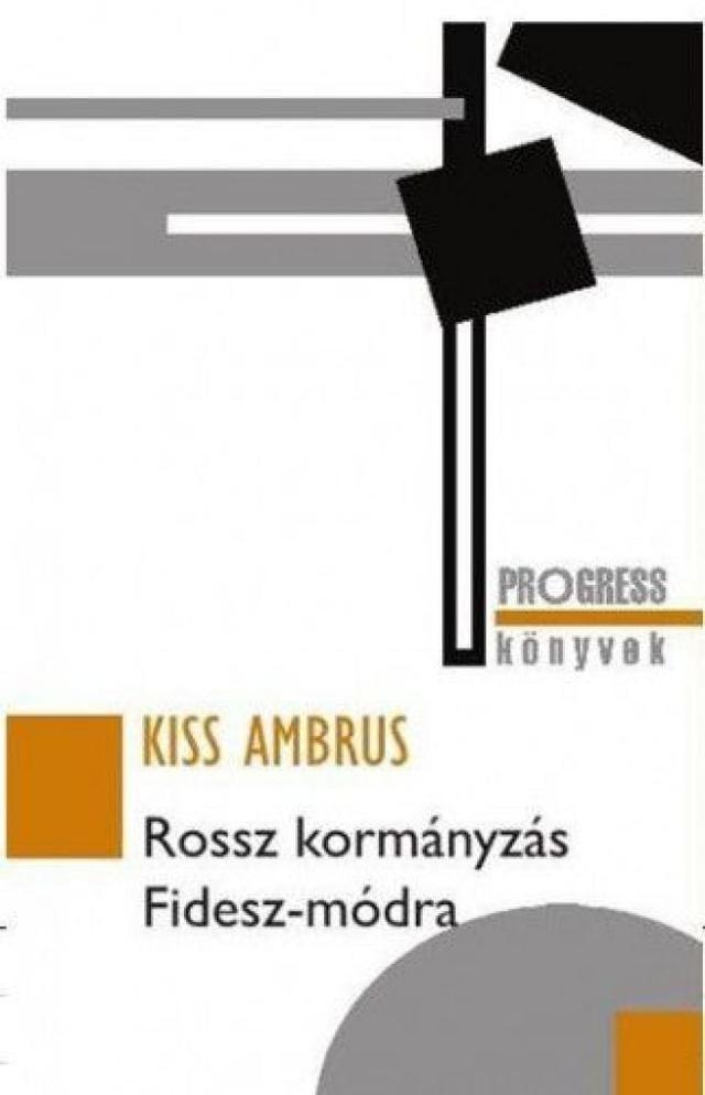 Rossz kormányzás FIDESZ-módra