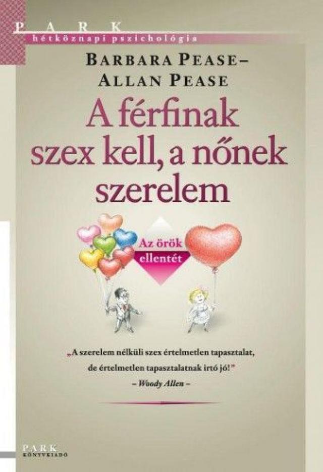 A férfinak szex kell, a nőnek szerelem - Az örök ellentét