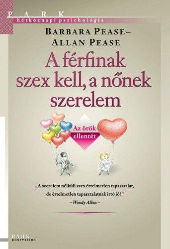 A férfinak szex kell, a nőnek szerelem - Az örök ellentét