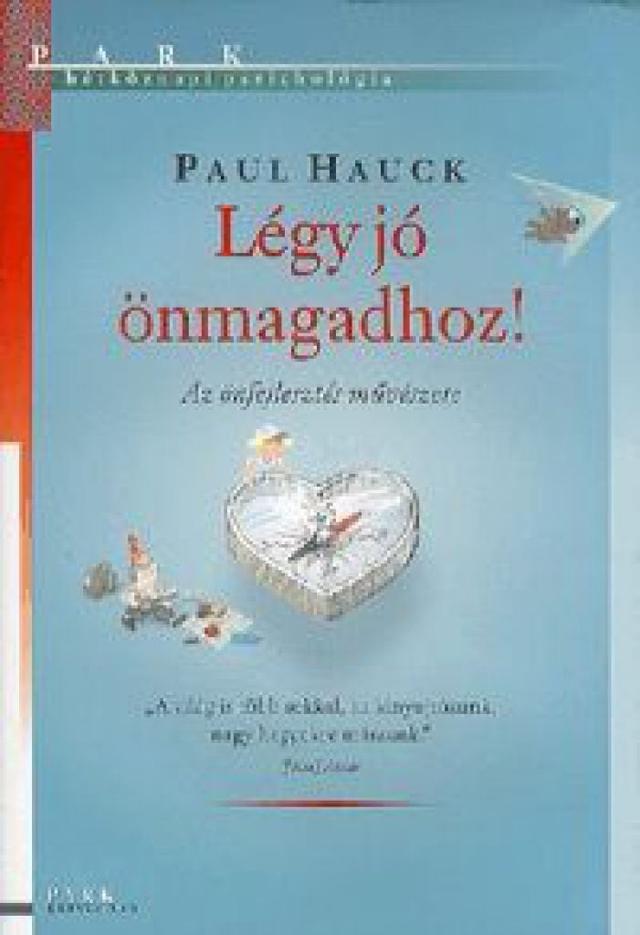 Légy jó önmagadhoz!