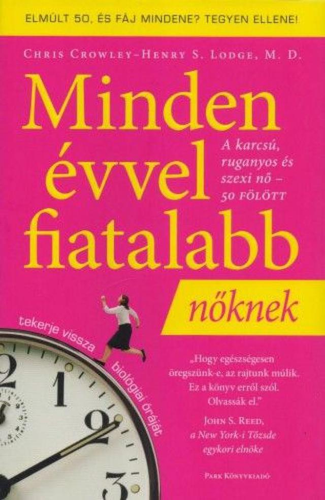 Minden évvel fiatalabb nőknek