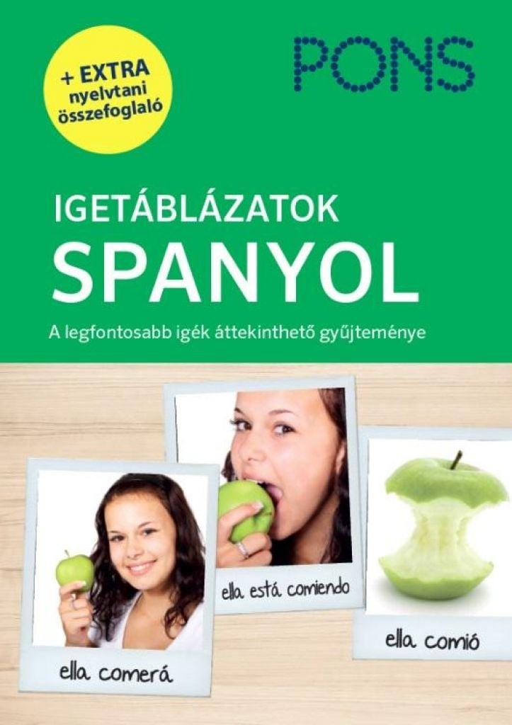 PONS Igetáblázatok - Spanyol - A legfontosabb igék áttekinthető gyűjteménye