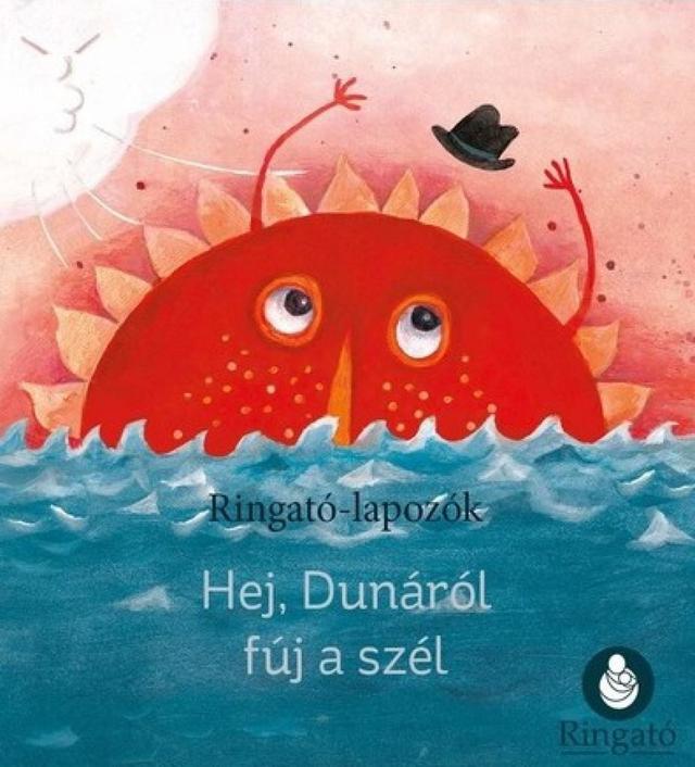 Hej, Dunáról fúj a szél - Ringató-lapozók