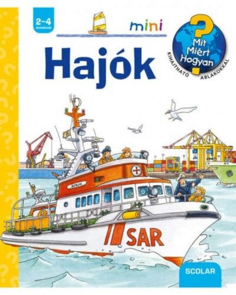 Mit, miért, hogyan? Mini - Hajók