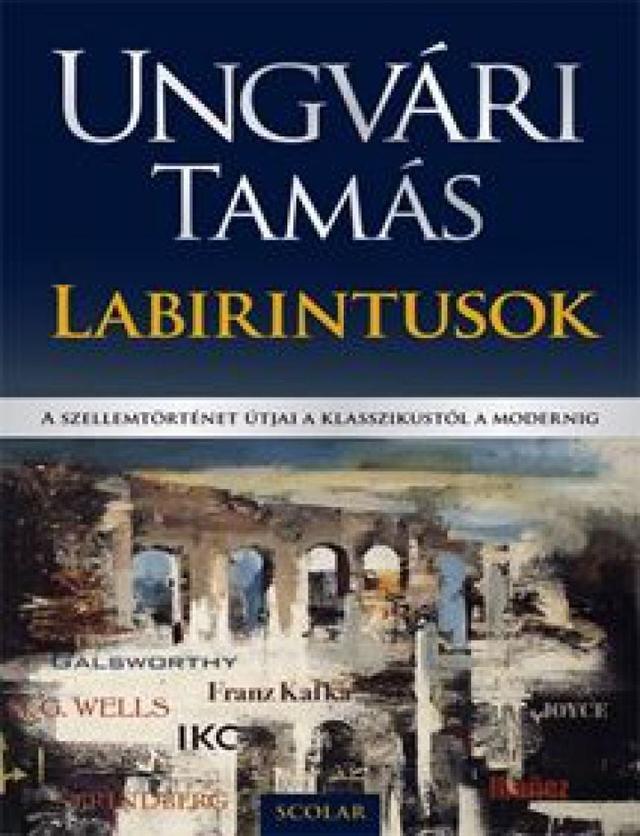 Labirintusok - A szellemtörténet útjai a klasszikustól a modernig