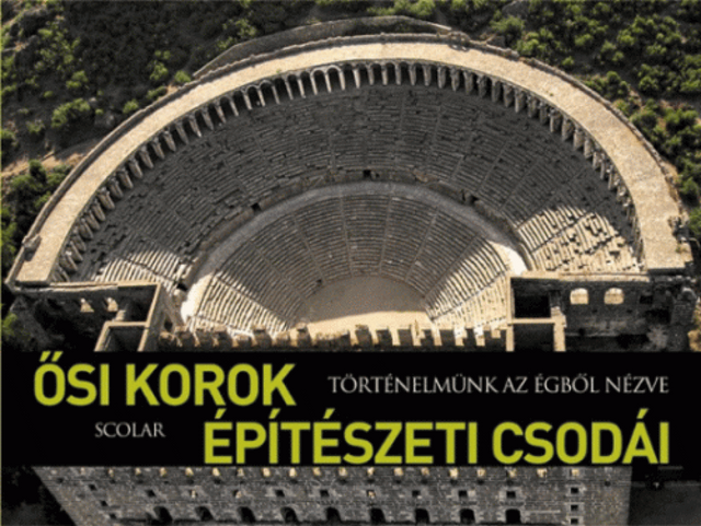 Ősi korok építészeti csodái