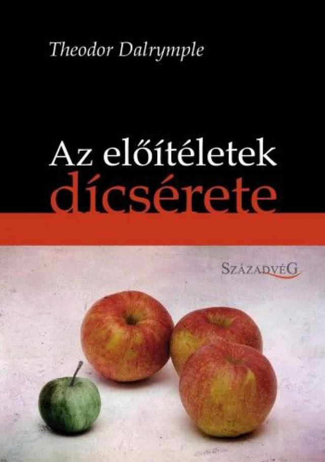 Az előítéletek dícsérete