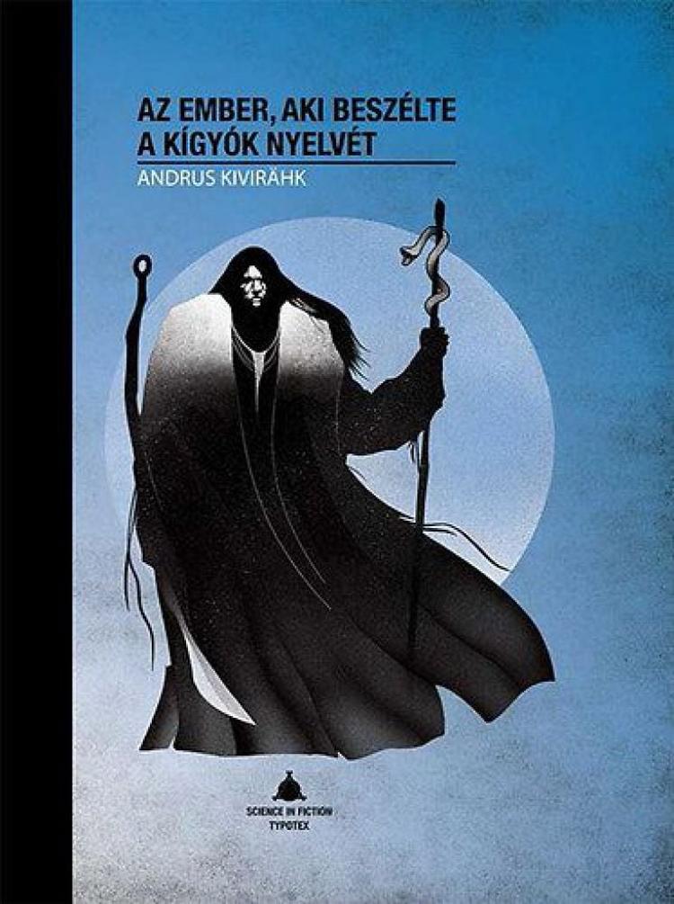 Az ember, aki beszélte a kígyók nyelvét