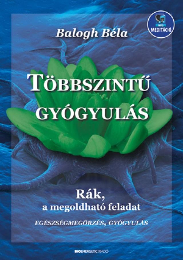 Többszintű gyógyulás - letölthető mp3-mellékllettel