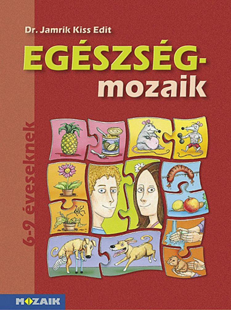 Egészség-mozaik ‒ Egészségfejlesztés 1. osztály (MS-1751)