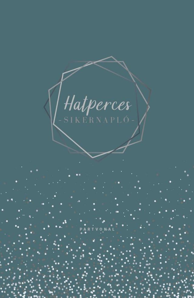 Hatperces sikernapló