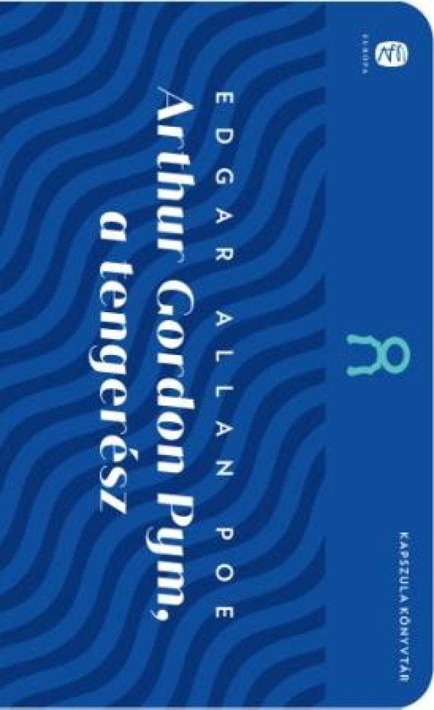 Arthur Gordon Pym, a tengerész - Kapszula könyvtár 5.