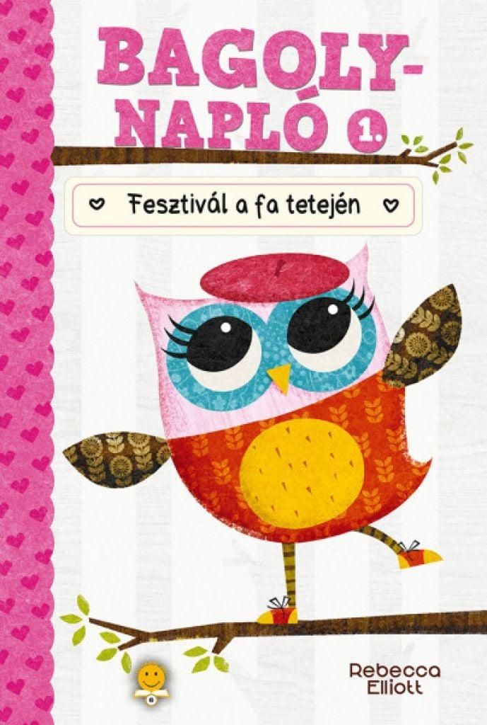 Bagolynapló 1. - Fesztivál a fa tetején