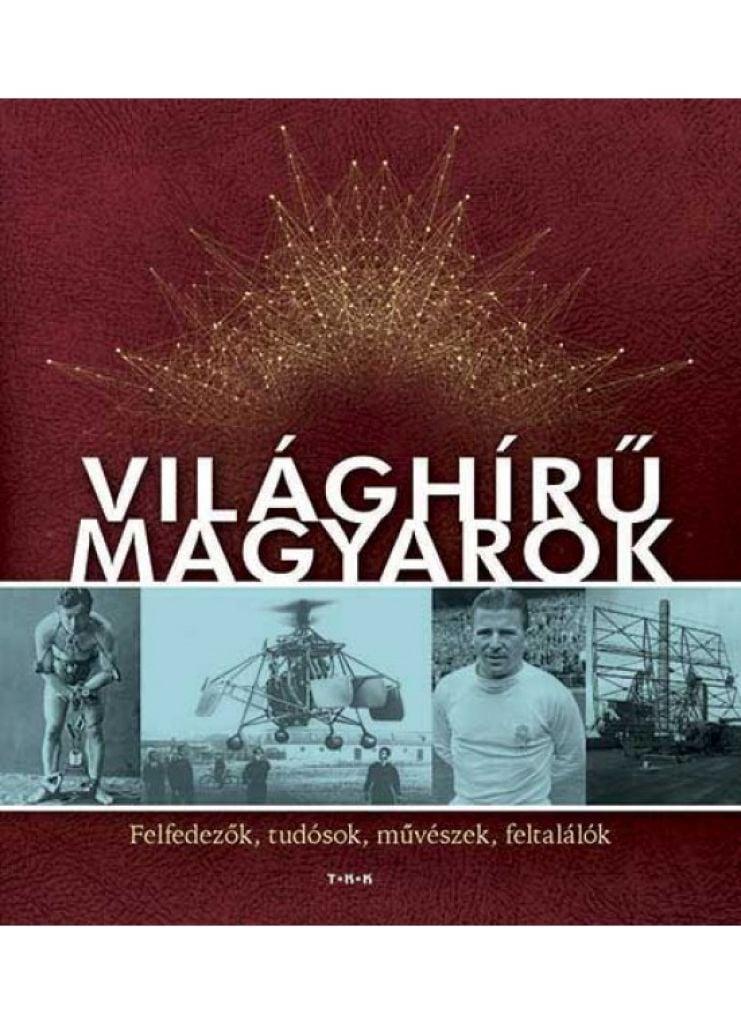 Világhírű magyarok
