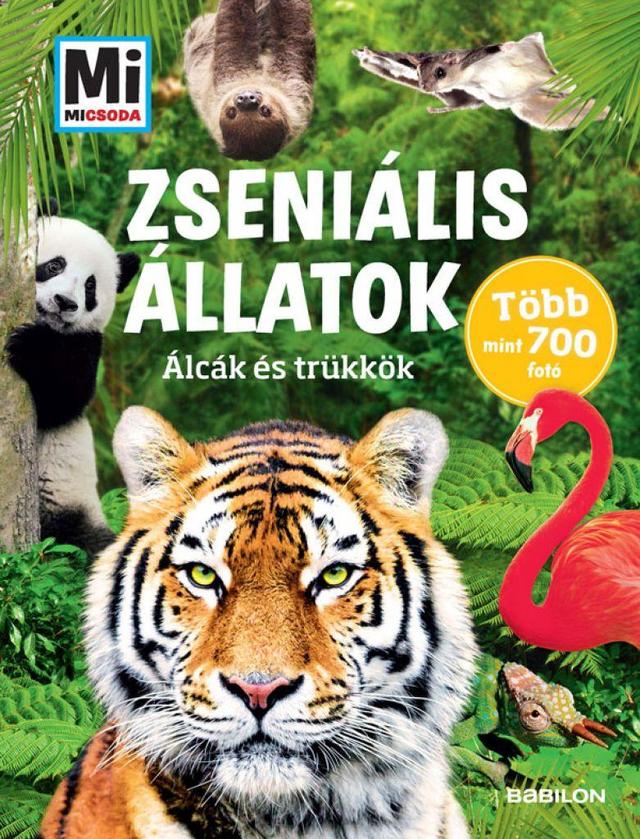 Zseniális állatok: Álcák és trükkök - Mi Micsoda