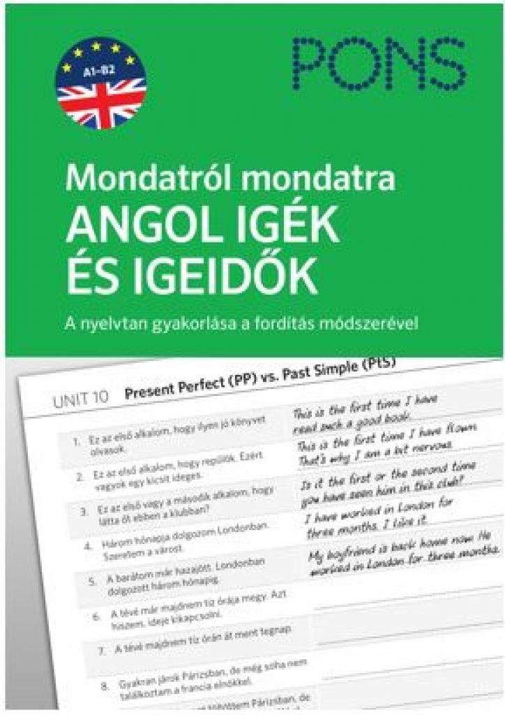 PONS Mondatról mondatra ANGOL IGÉK ÉS IGEIDŐK