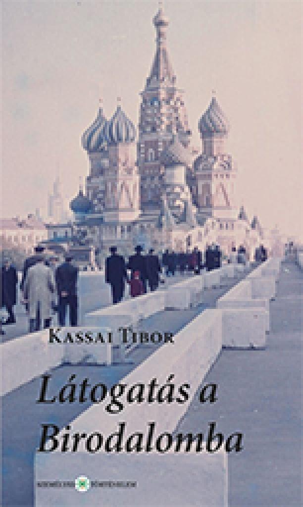 Látogatás a Birodalomba. Útinapló egy 1958-as szovjet tanulmányútról