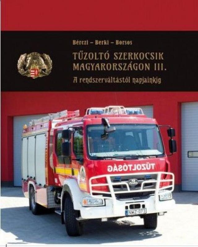 Tűzoltó szerkocsik Magyarországon III.