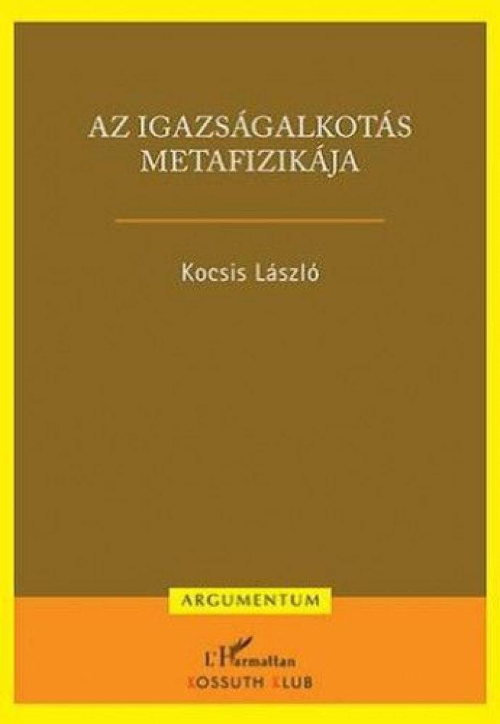 Az igazságalkotás metafizikája
