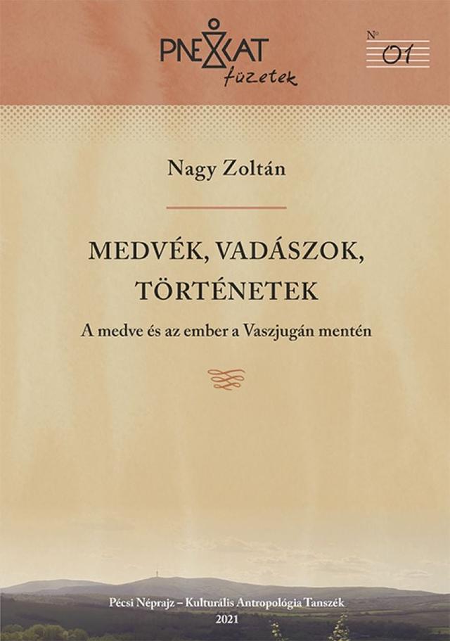 Medvék, vadászok, történetek